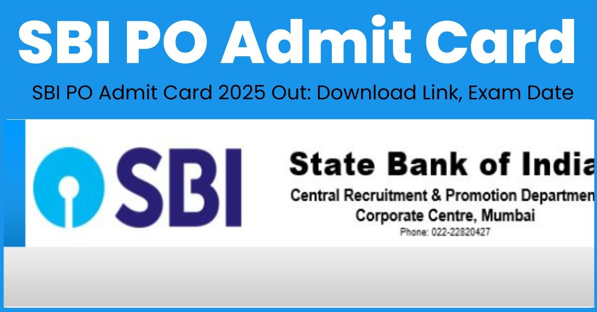 SBI PO Prelims Admit Card 2025 Out: Download Link, Exam Date, Syllabus